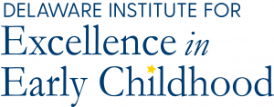 Delaware Institute for Excellence in Early Childhood